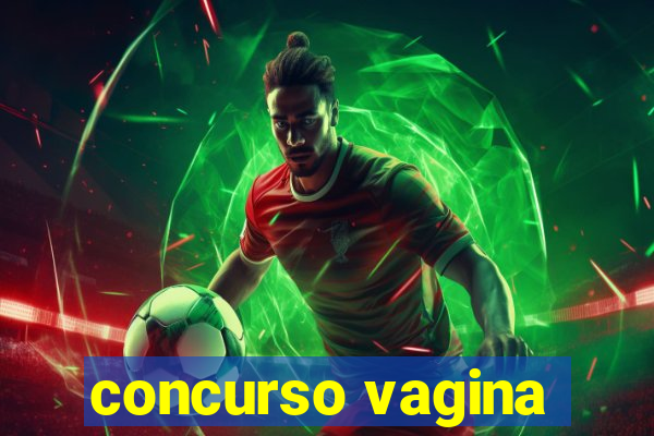 concurso vagina